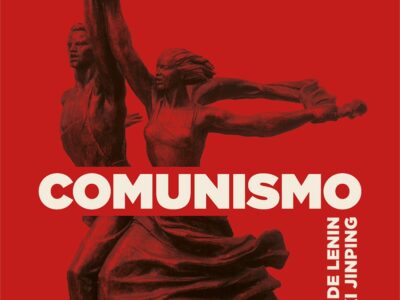 Comunismo: De Lenin a Xi Jinping