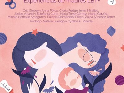 También Soy Su Mama : Experiencias De Madres Lbt+