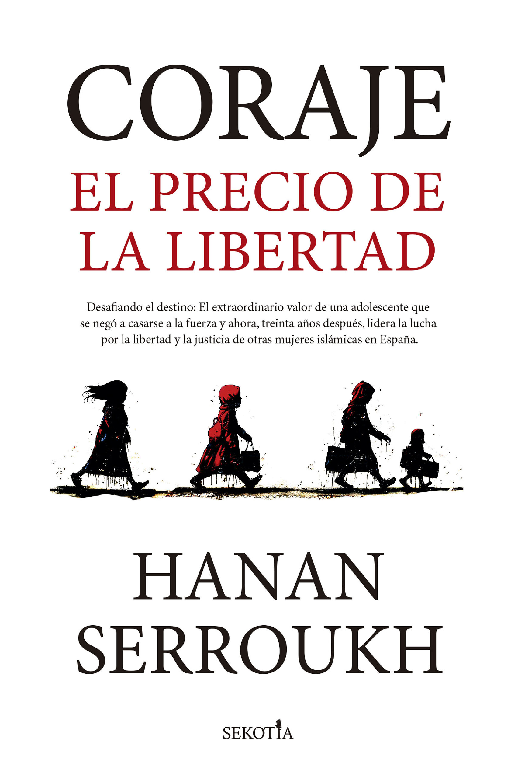 Coraje : El Precio De La Libertad