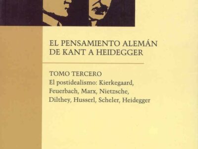 Pensamiento alemán de Kant a Heidegger (O.C. 3 Vols.)