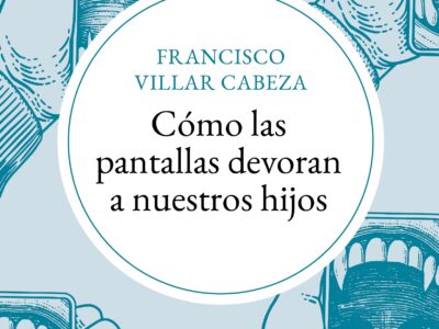 Cómo las pantallas devoran a nuestros hijos