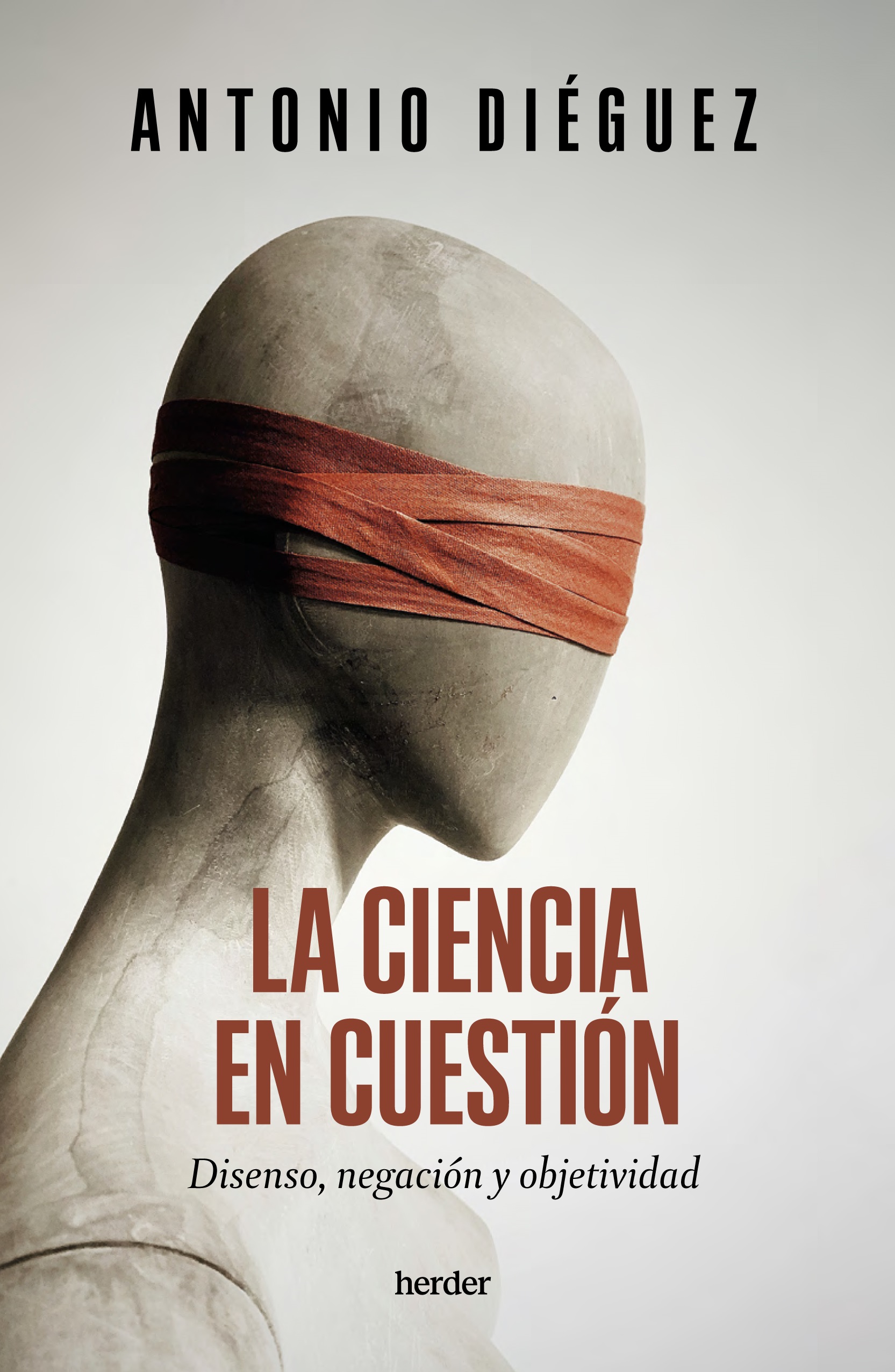 La ciencia en cuestión: Disenso, negación y objetividad
