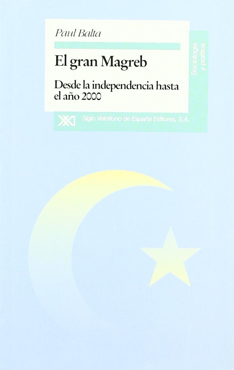 El gran Magreb: Desde la independencia hasta el año 2000