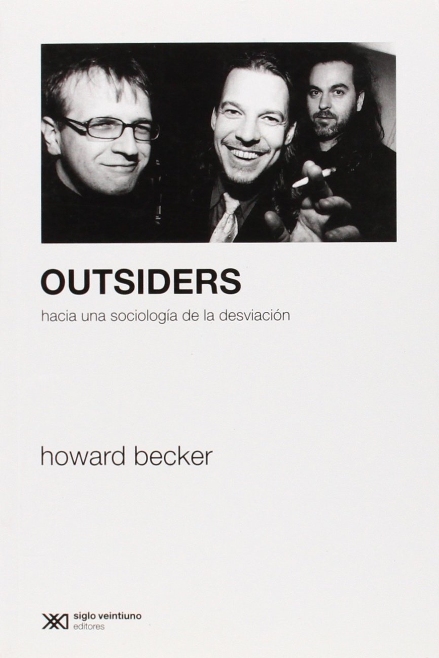 Outsiders: Hacia una sociología de la desviación
