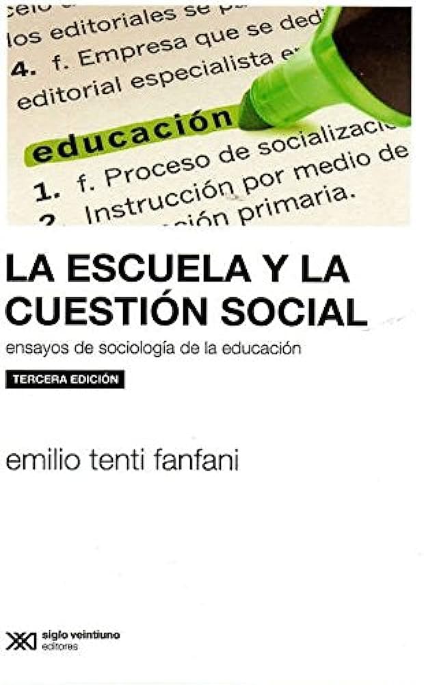 La escuela y la cuestión social : ensayos de sociología de la educación
