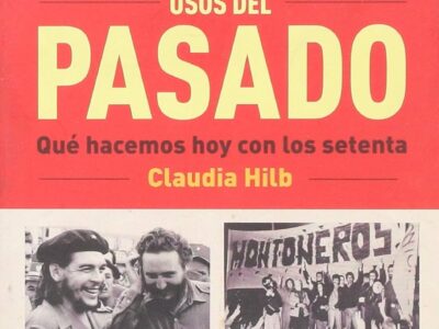 Usos del pasado: Qué hacemos hoy con los setenta