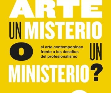 Es El Arte Un Misterio O Un Ministerio?