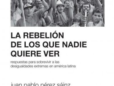 La Rebelión De Los Que Nadie Quiere Ver : Respuestas Para Sobrevivir