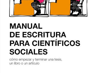 Manual de escritura para científicos sociales : como empezar y termina