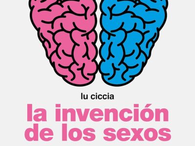 La Invención De Los Sexos