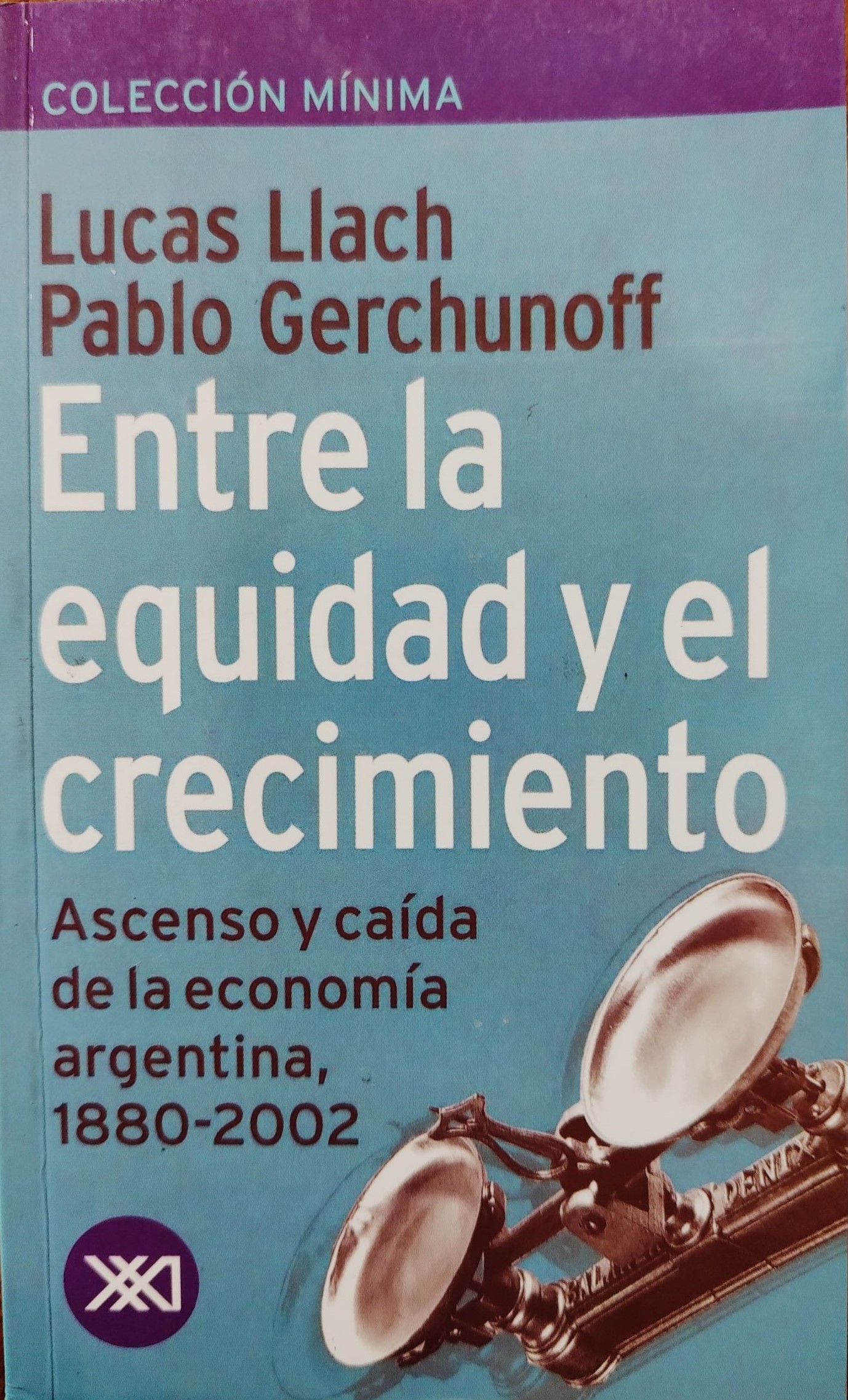 Entre la equidad y el crecimiento: ascenso y caída de la economía argentina