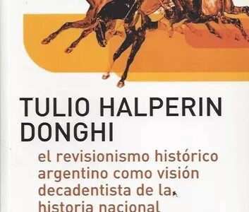 Revisionismo histórico Argentino como visión decadentista de la..