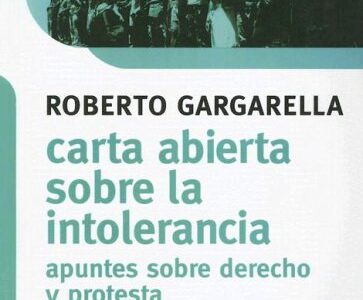 Carta abierta sobre la intolerancia: Apuntes sobre derecho y protesta