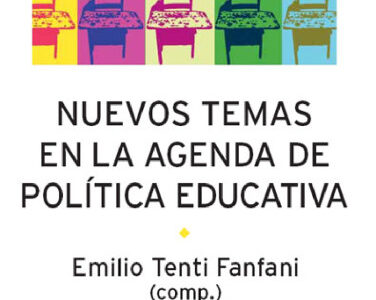 Nuevos temas en la agenda de política educativa