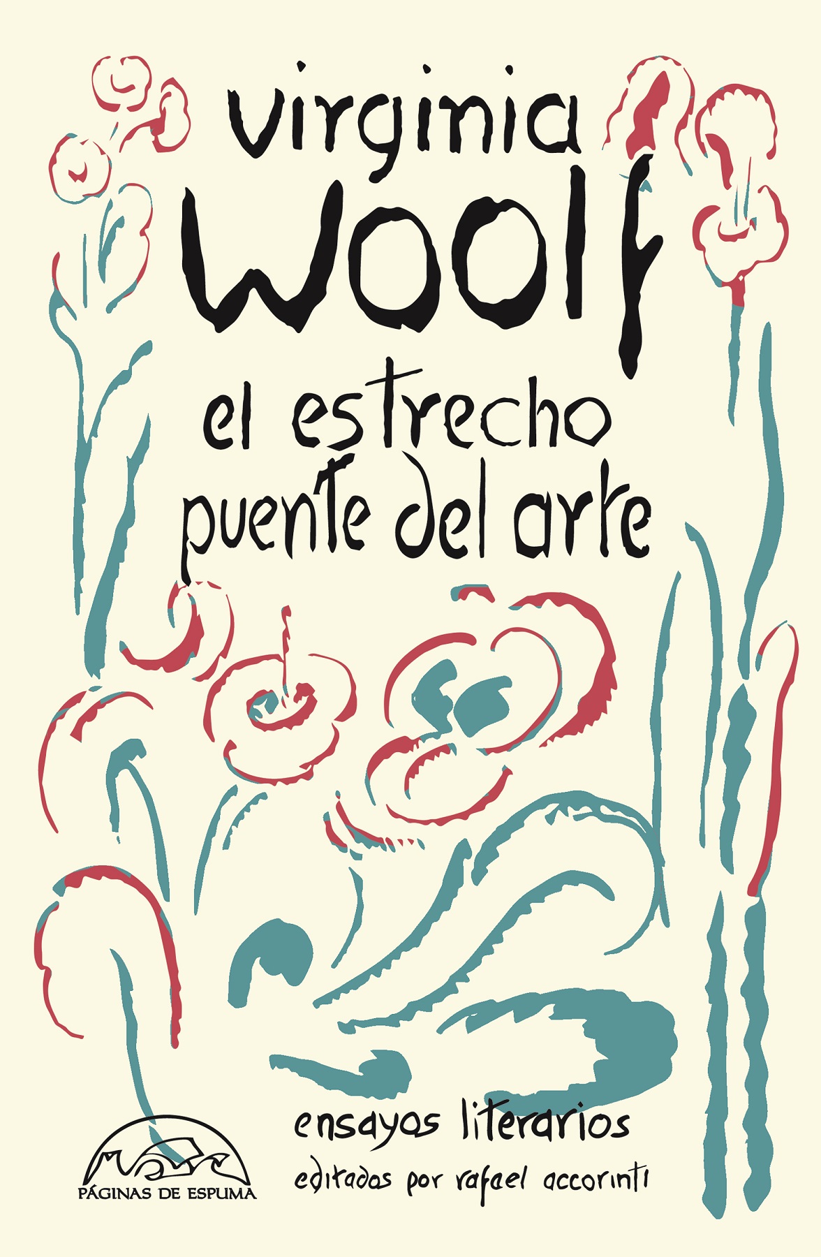 El estrecho puente del arte : ensayos literarios