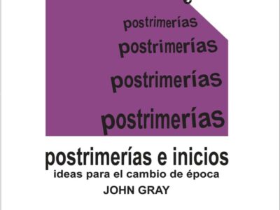 Postrimerías e inicios: Ideas para un cambio de época