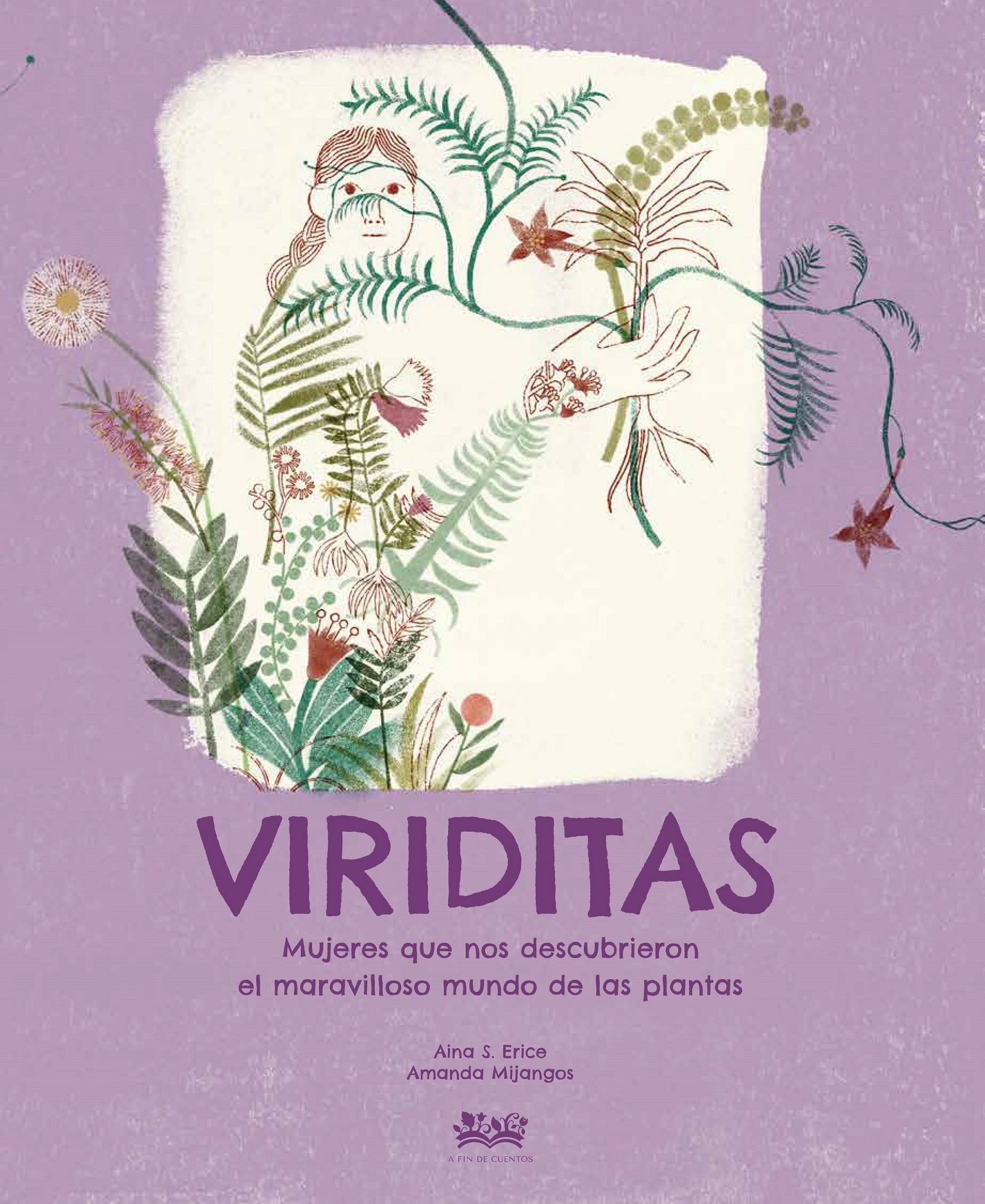 Viriditas: Mujeres que nos descubrieron el maravilloso mundo de las plantas