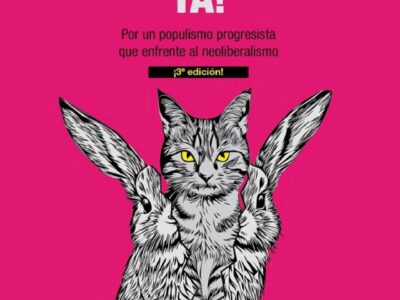 Contrahegemonía ya : por un populismo progresista que enfrente, 3a. ed.