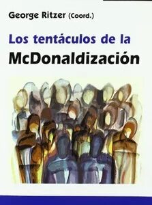 Los tentáculos de la McDonaldización