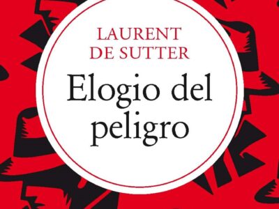Elogio del peligro