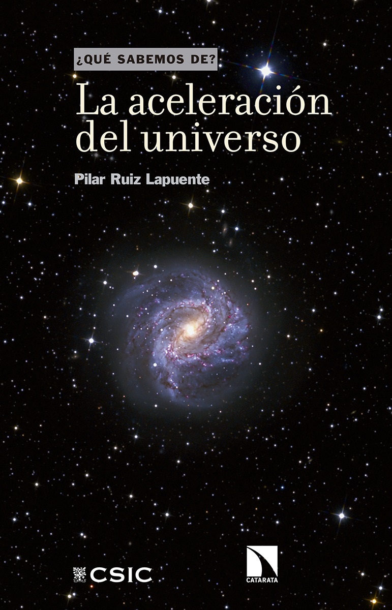 La aceleración del universo (que sabemos de?, nº 102)