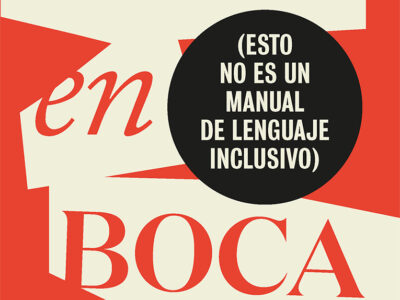 Punto en boca (esto no es un manual de lenguaje inclusivo)