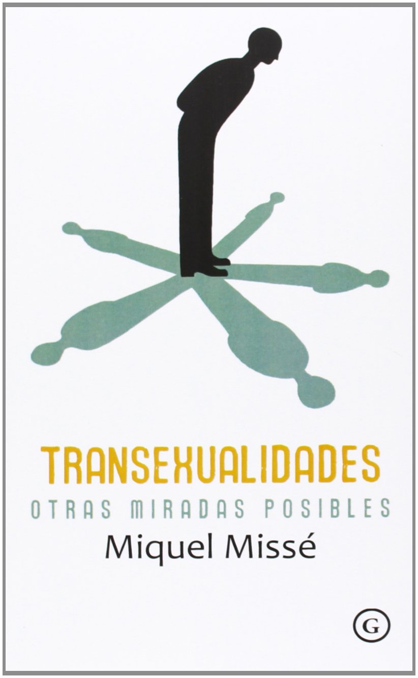 Transexualidades : otras miradas posibles