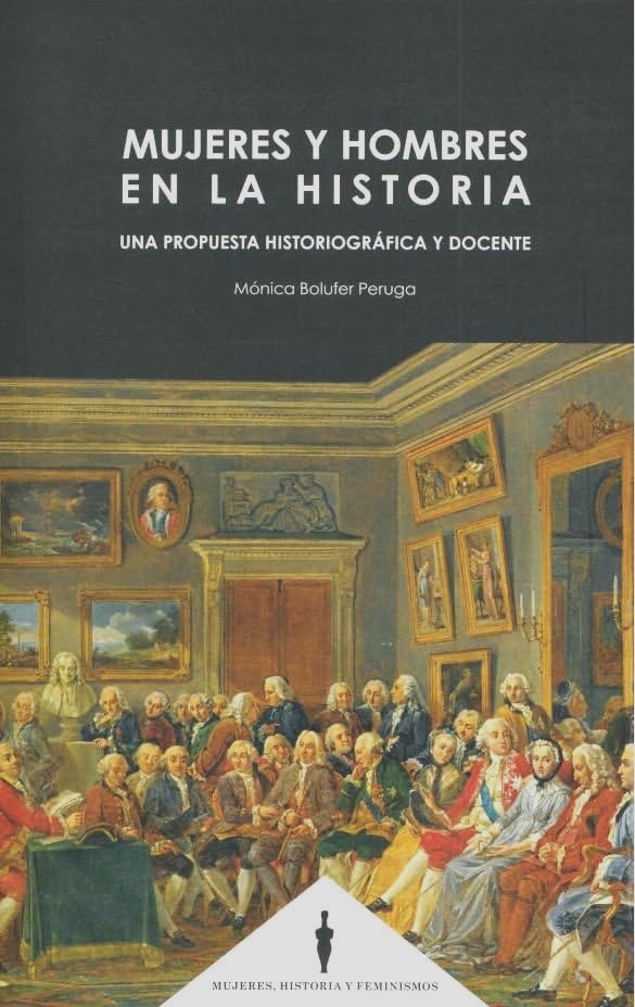 Mujeres y hombres en la historia : una propuesta historiográfica y doc