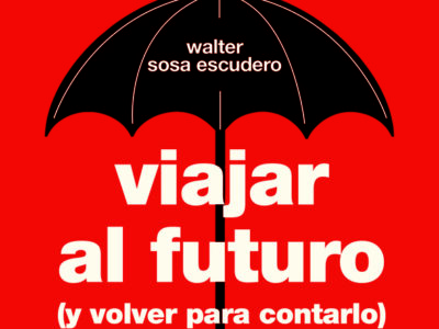Viajar al futuro (y volver para contarlo): La ciencia detrás de los pronósticos