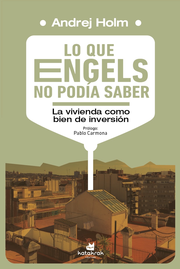 Lo que Engels no podía saber: la vivienda como bien de inversión
