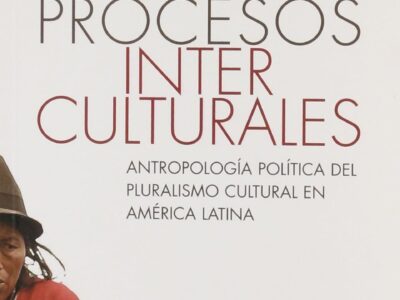 Procesos interculturales : antropología política del pluralismo cultural