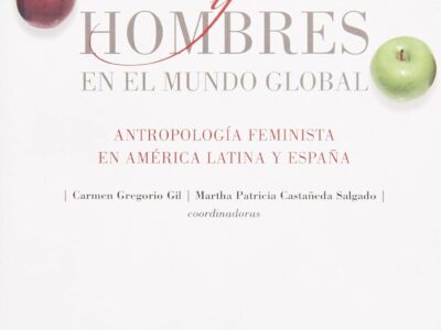 Mujeres y hombres en el mundo global