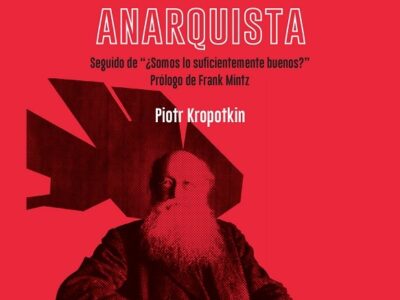 La moral anarquista : seguido de '¿somos lo suficientemente buenos?
