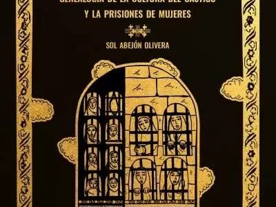 Pecadoras : genealogía de la cultura del castigo y las prisiones de mu