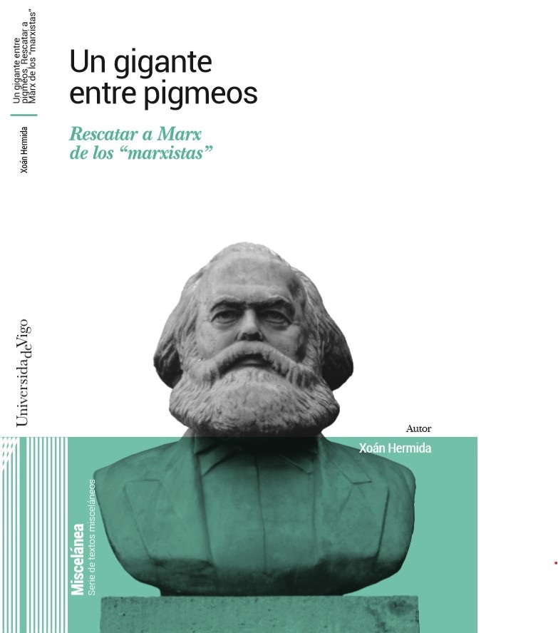 Un gigante entre pigmeos : rescatar a Marx de los 'marxistas'