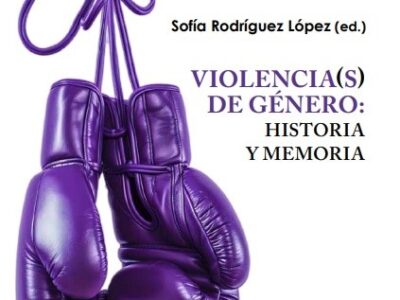 Violencia(s) de género : historia y memoria
