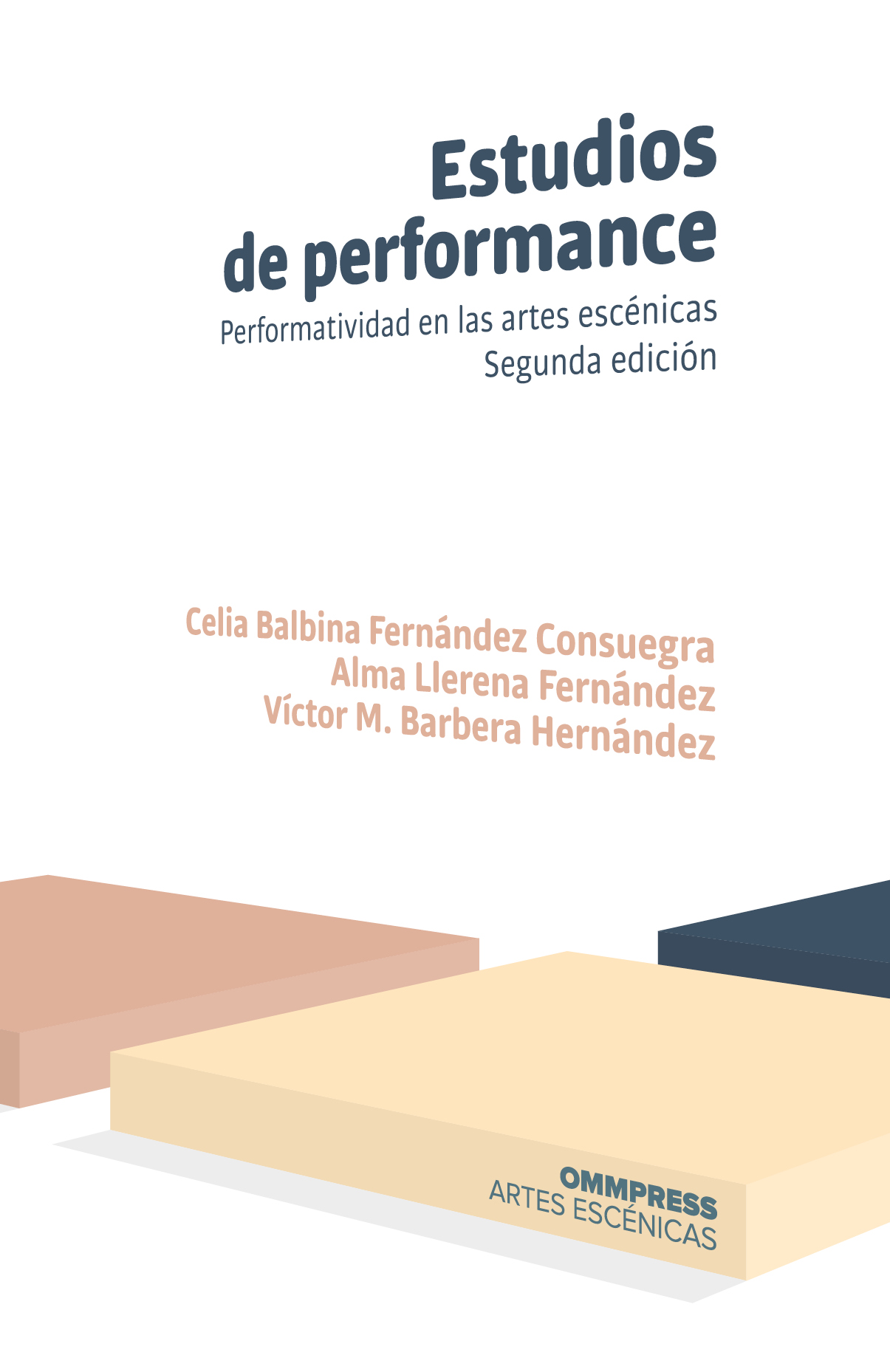 Estudios de performance : performatividad en las artes escénicas