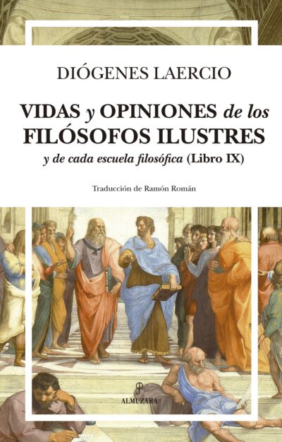 Vidas y opiniones de los filósofos ilustres : y de cada escuela filoso