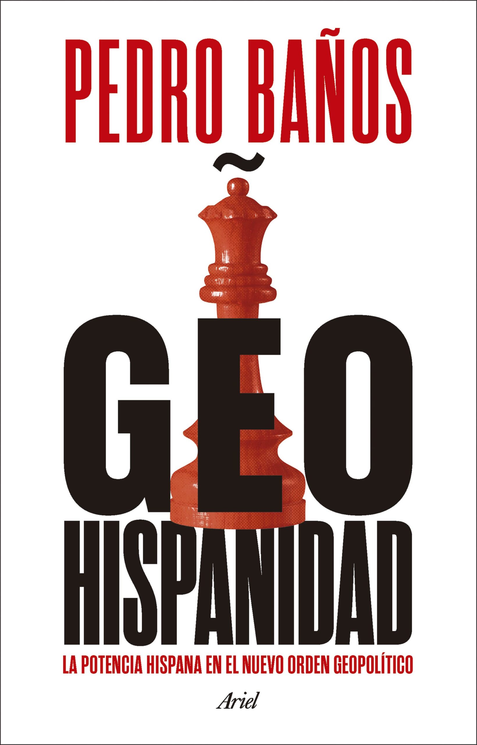 Geohispanidad : la potencia hispana en el nuevo orden geopolítico