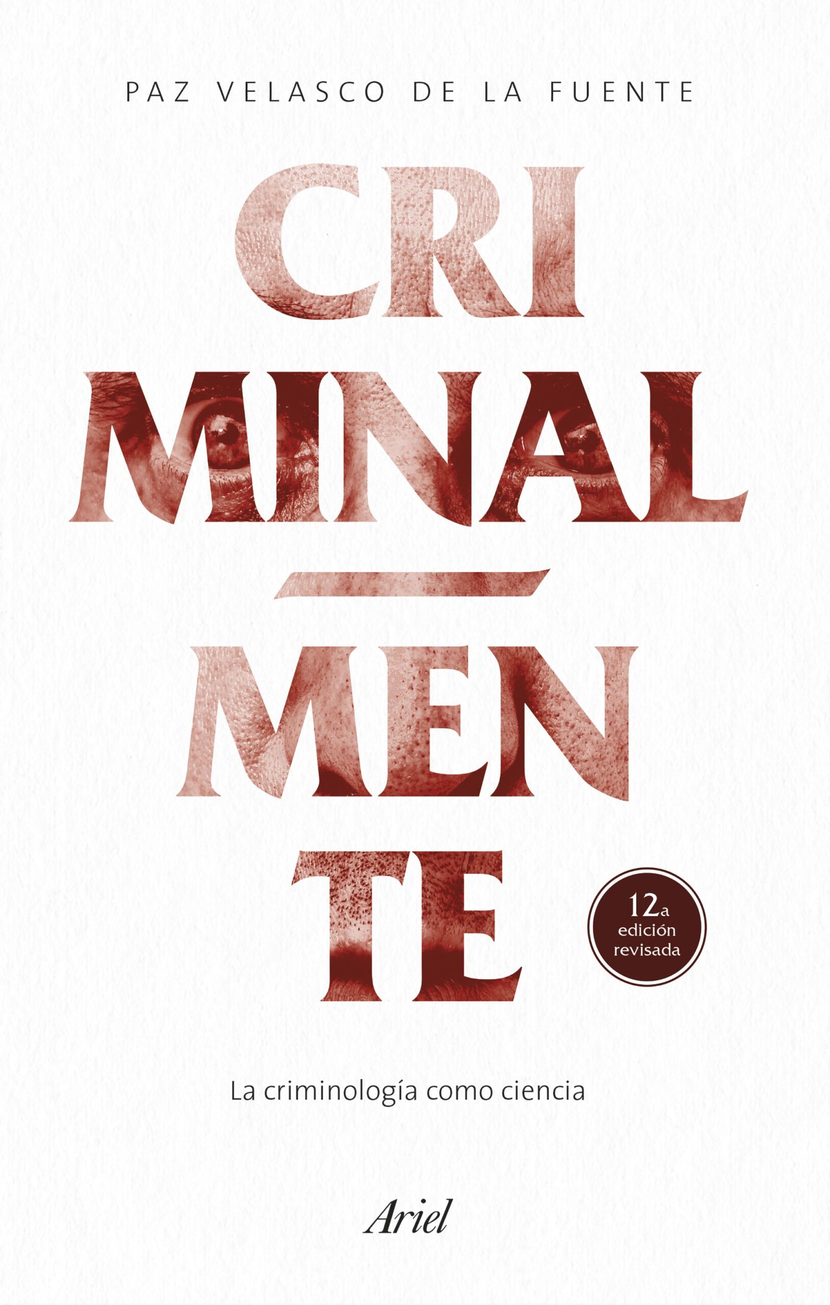 Criminal-mente : la criminología como ciencia