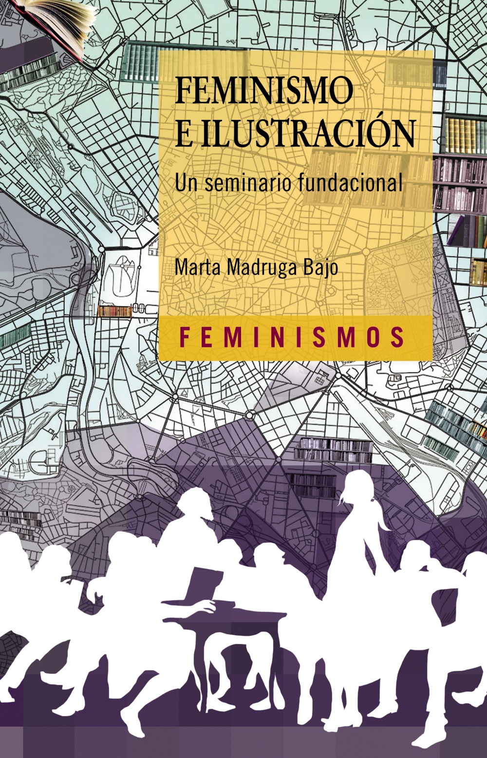 Feminismos e ilustración : un seminario fundacional