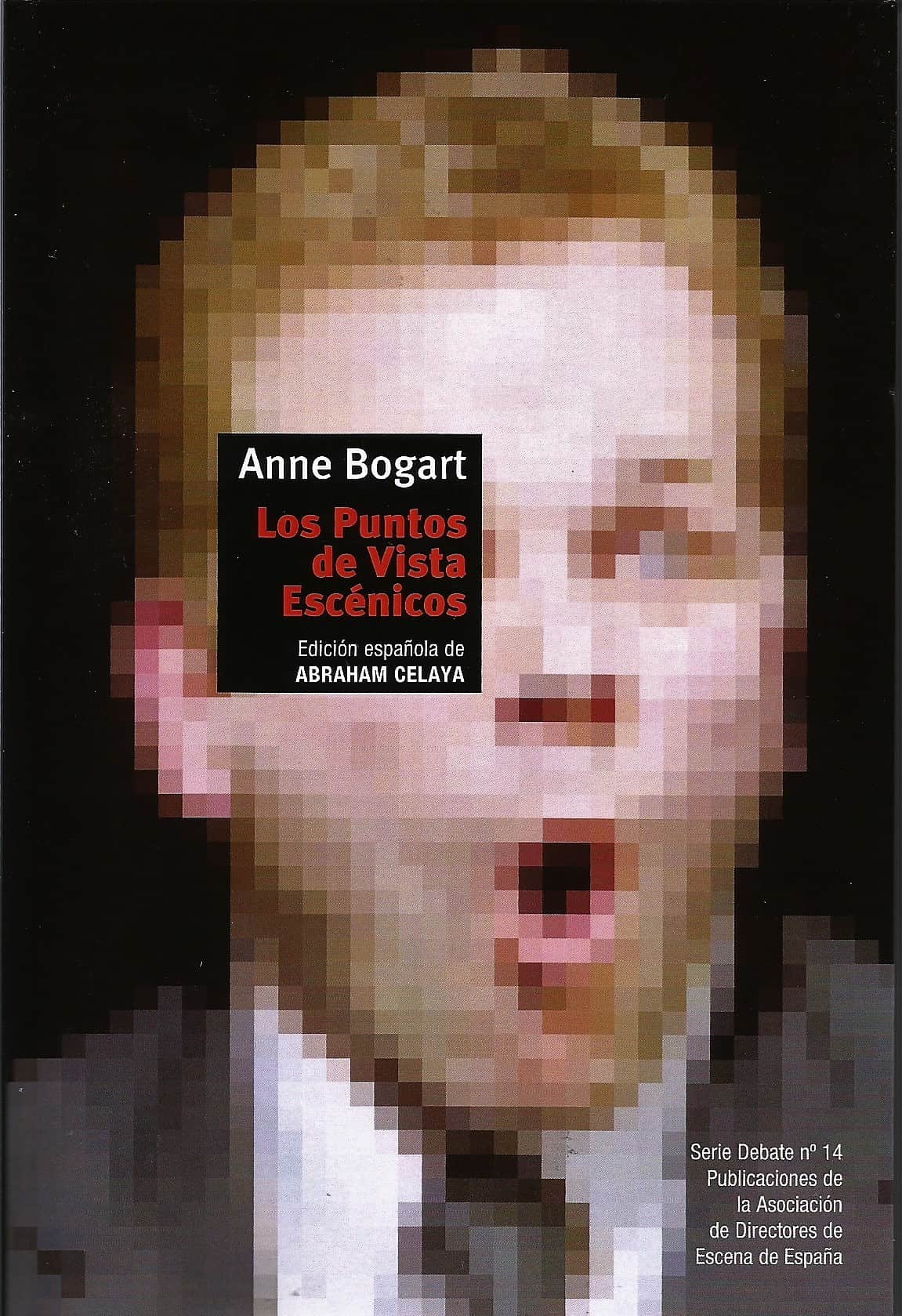 Anne Bogart: los puntos de vista escénicos: movimiento, espacio dramático y tiem