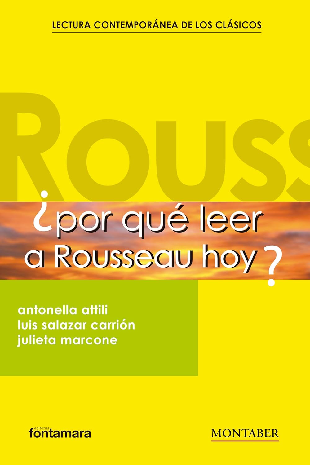 Por qué leer a Rousseau hoy?