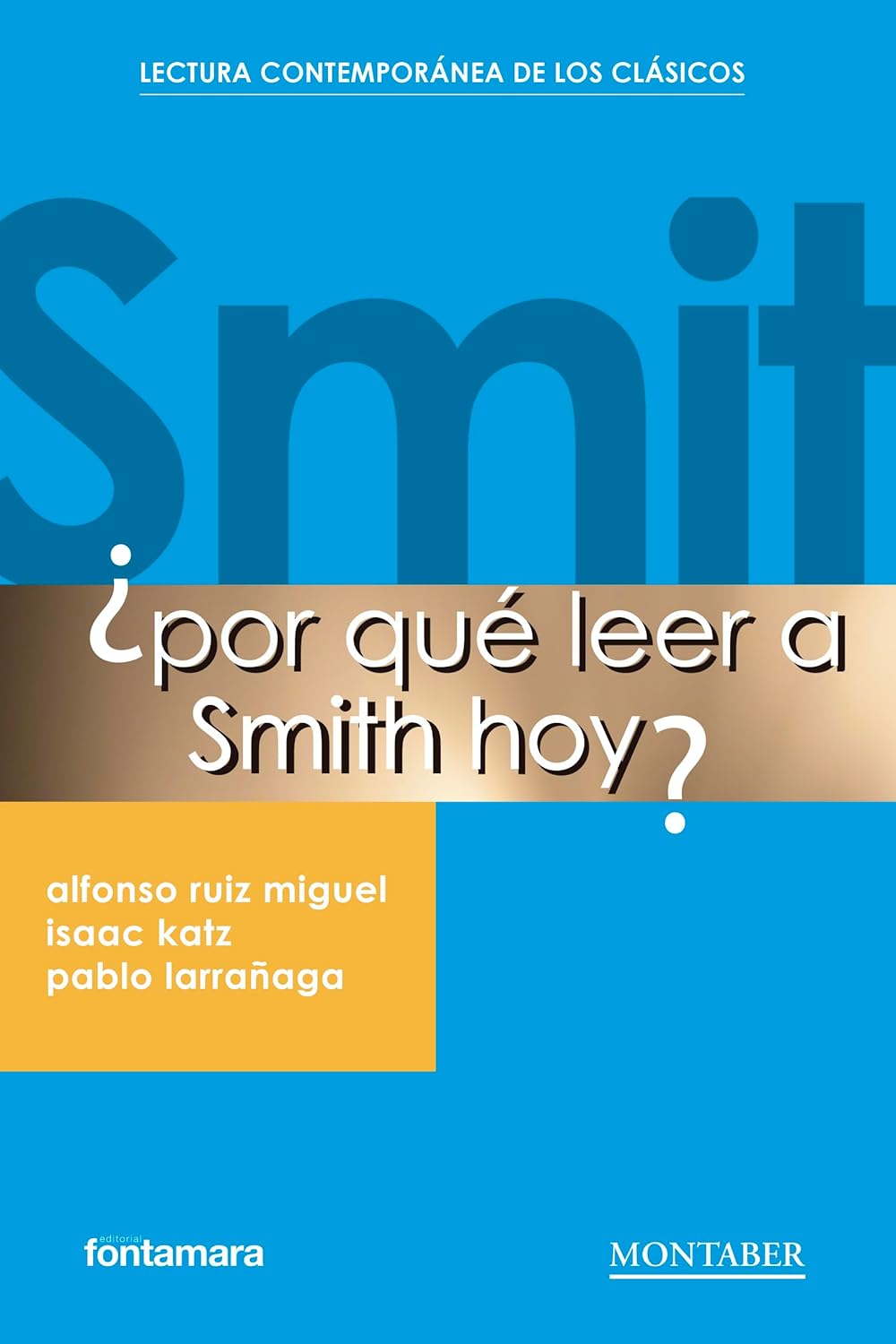 Por qué leer a Smith hoy?
