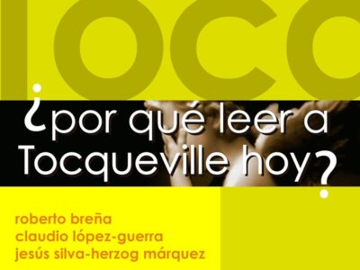 Por qué leer a Tocqueville hoy?