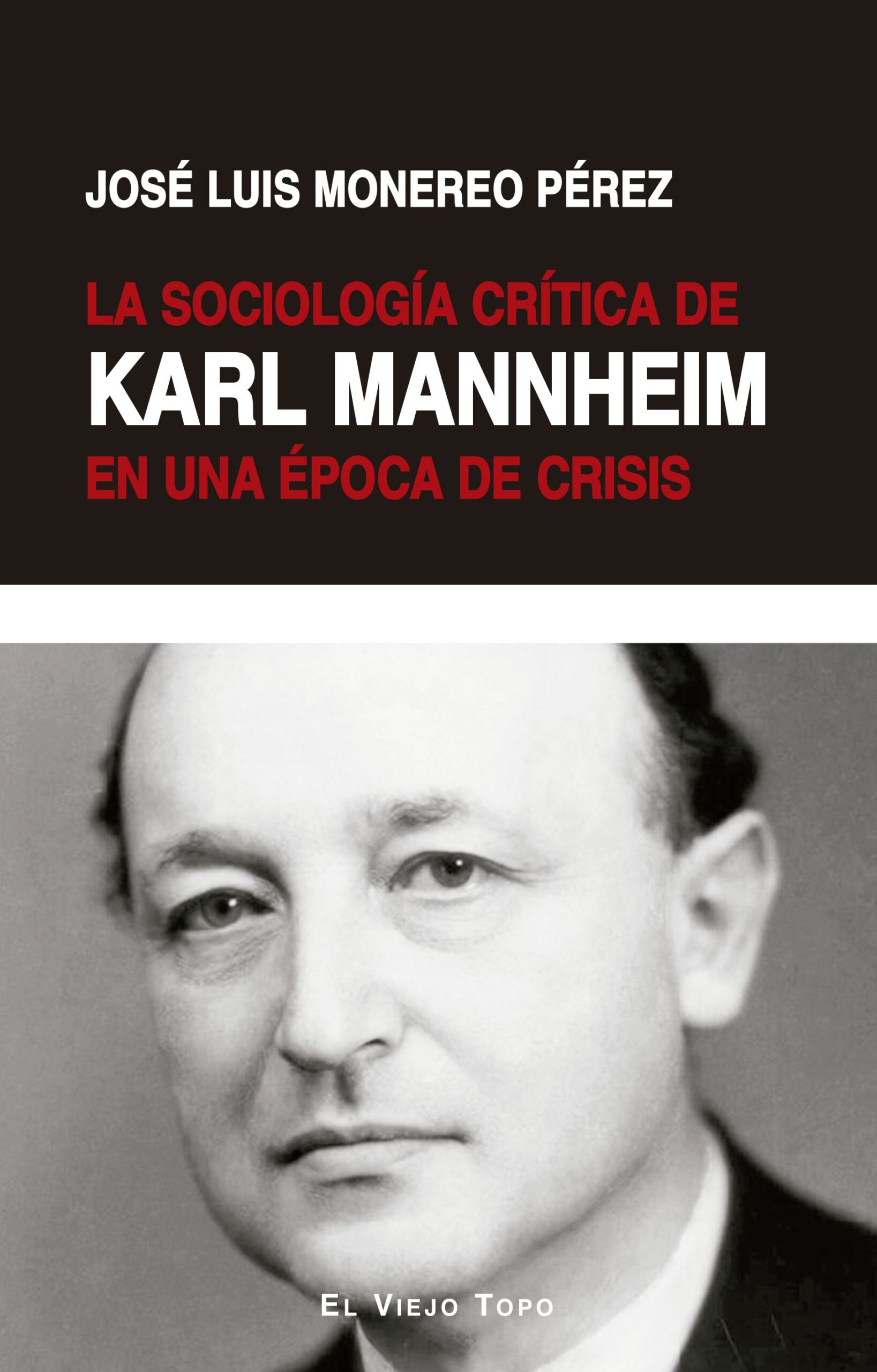 La sociología critica de Karl Mannheim en una época de crisis