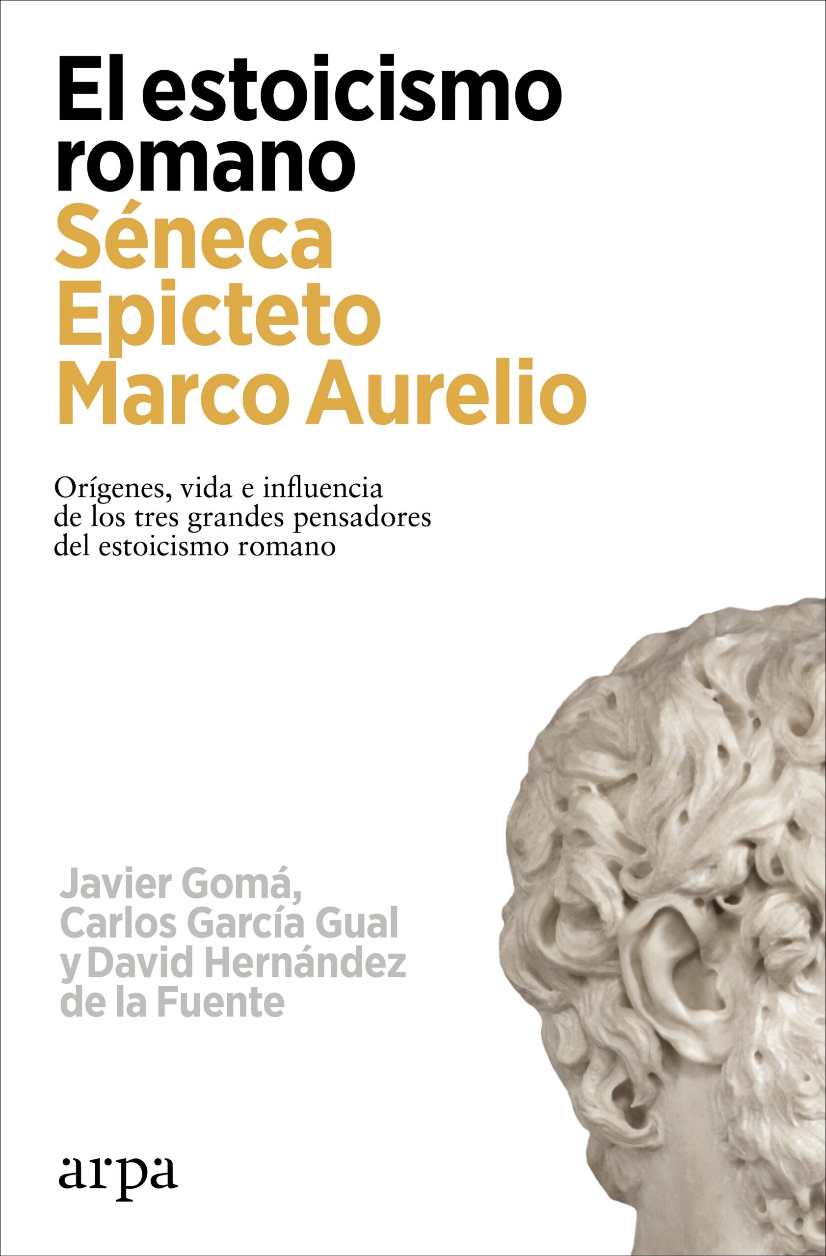 El estoicismo romano : Seneca, Epicteto, Marco Aurelio
