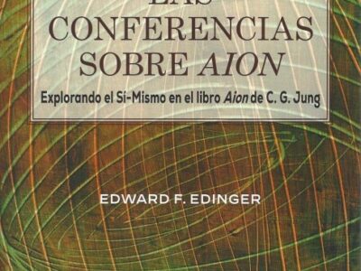 Conferencias sobre Aion : explorando el si-mismo en el libro Aion de c