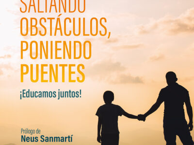 Saltando obstáculos, poniendo puentes : ¡educamos juntos!