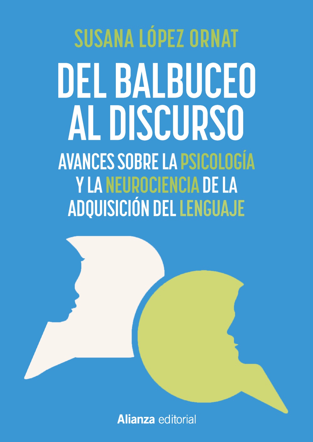 Del balbuceo al discurso : avances sobre la psicología y la neurociencia